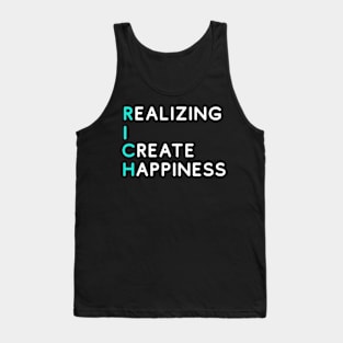 RICH - Realizing I Create Happiness (Bright) Tank Top